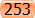 253